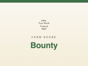 Bounty Farm Share